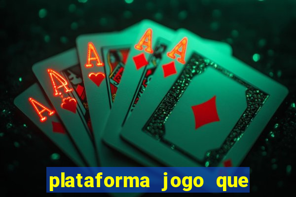 plataforma jogo que paga no cadastro